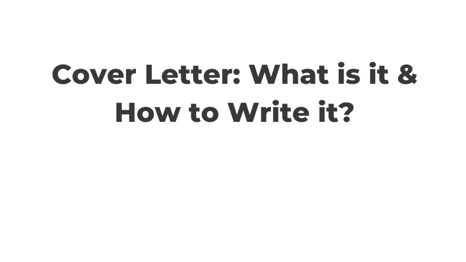 Cover Letter: What is it & How to Write it?