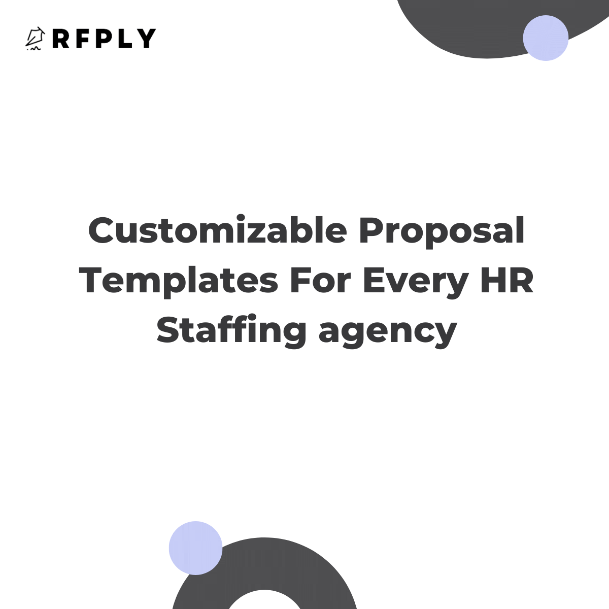 Customizable Proposal Templates For Every HR Staffing agency