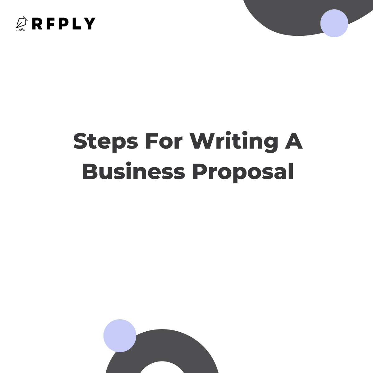 Steps For Writing A Business Proposal