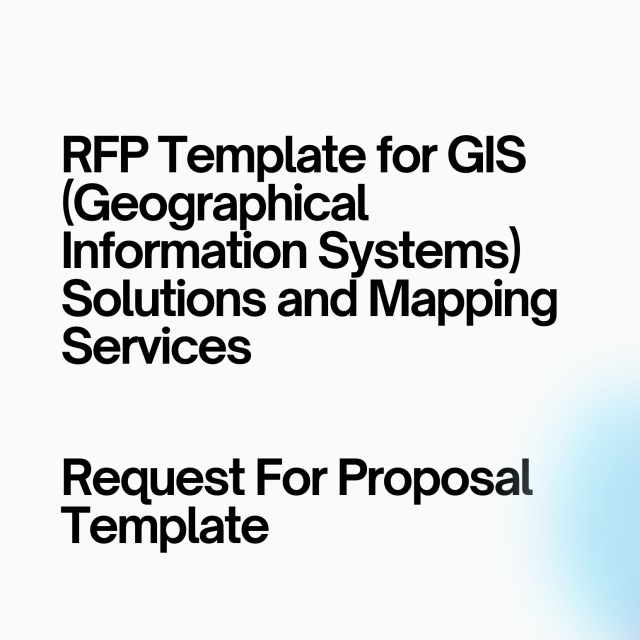 RFP Template for GIS (Geographical Information Systems) Solutions and Mapping Services