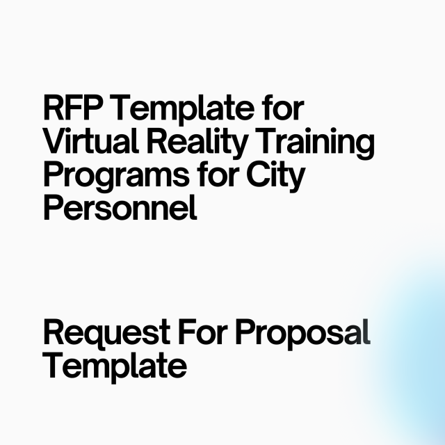 RFP Template for Virtual Reality Training Programs for City Personnel