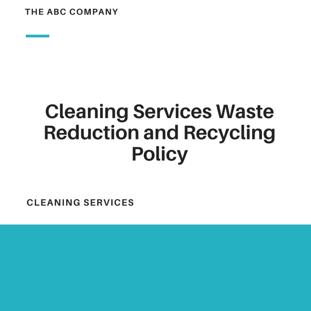 Cleaning Services Waste Reduction and Recycling Policy Template