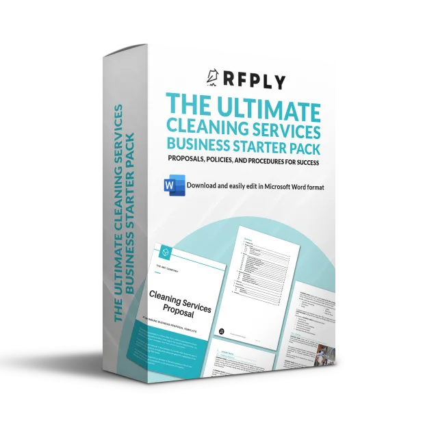 The Ultimate Cleaning Services Business Starter Pack: Proposals, Policies, and Procedures for Success